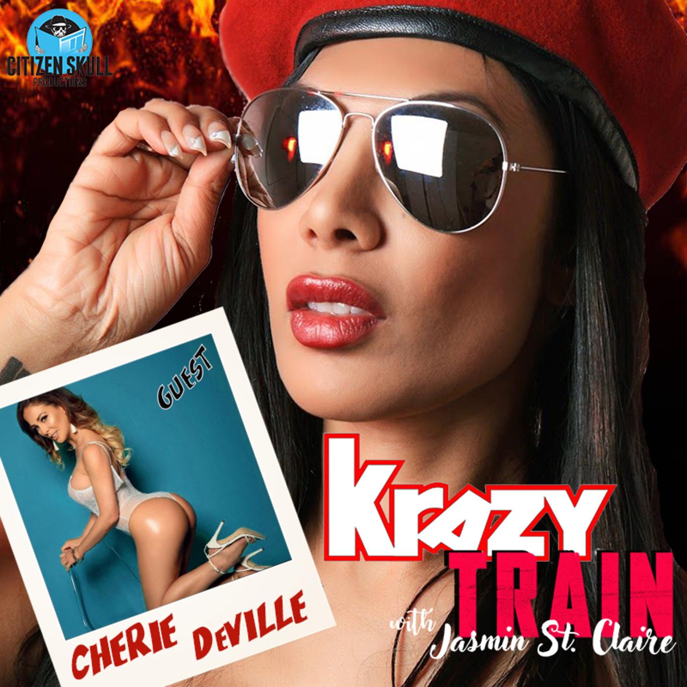 Cherie DeVille - Krazy Train with Jasmin St. Claire (podcast) | Listen Notes