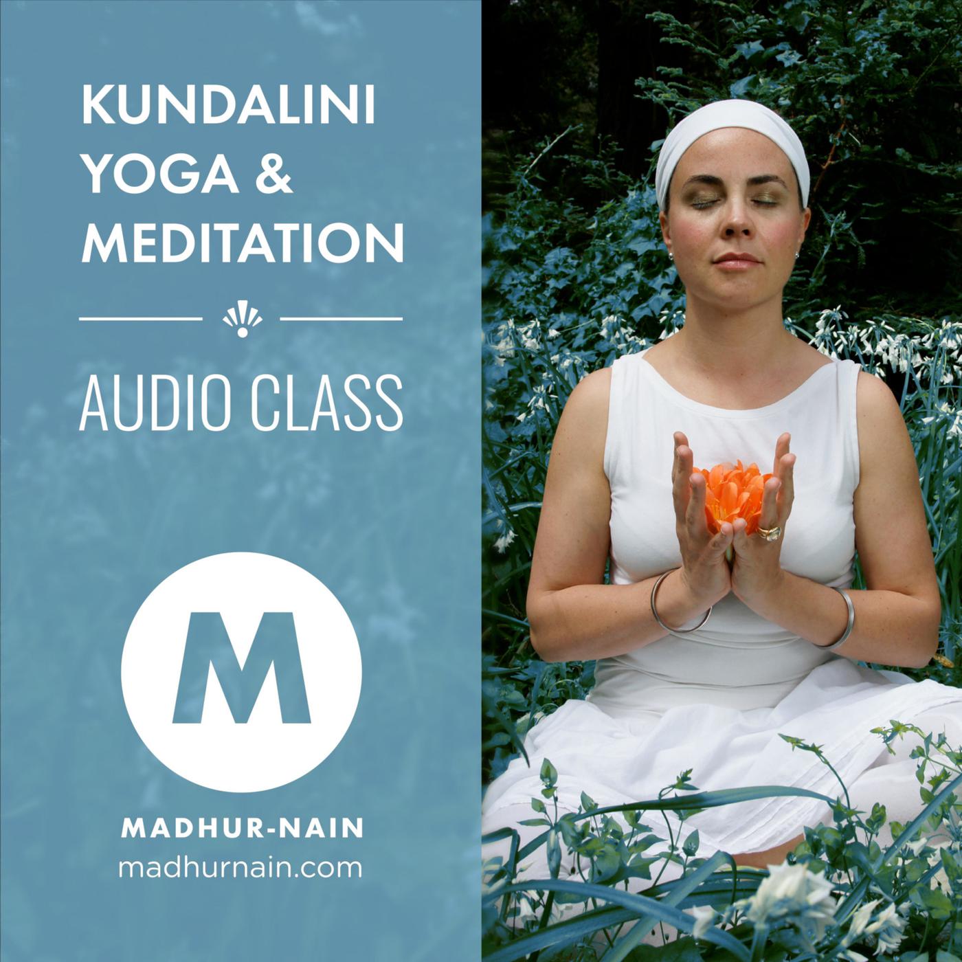 Kundalini Yoga & Meditation - Audio Classes