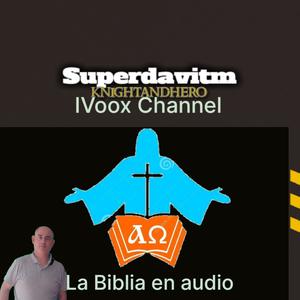 La Biblia en audio leida por mi