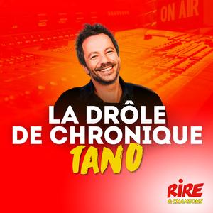 La drôle de chronique - Tano