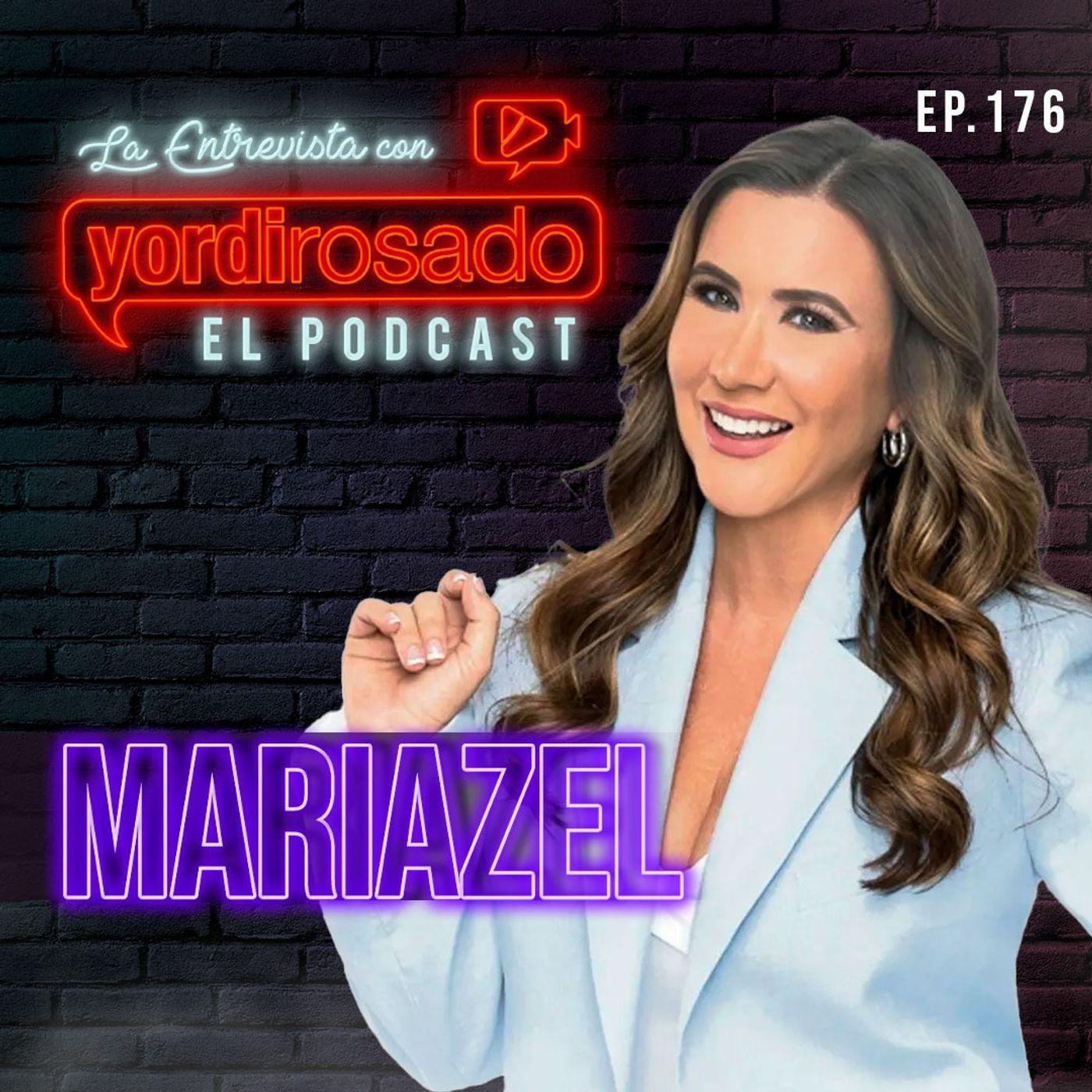 MARIAZEL, talento, disciplina y CARISMA - La Entrevista con Yordi Rosado  (podcast) | Listen Notes