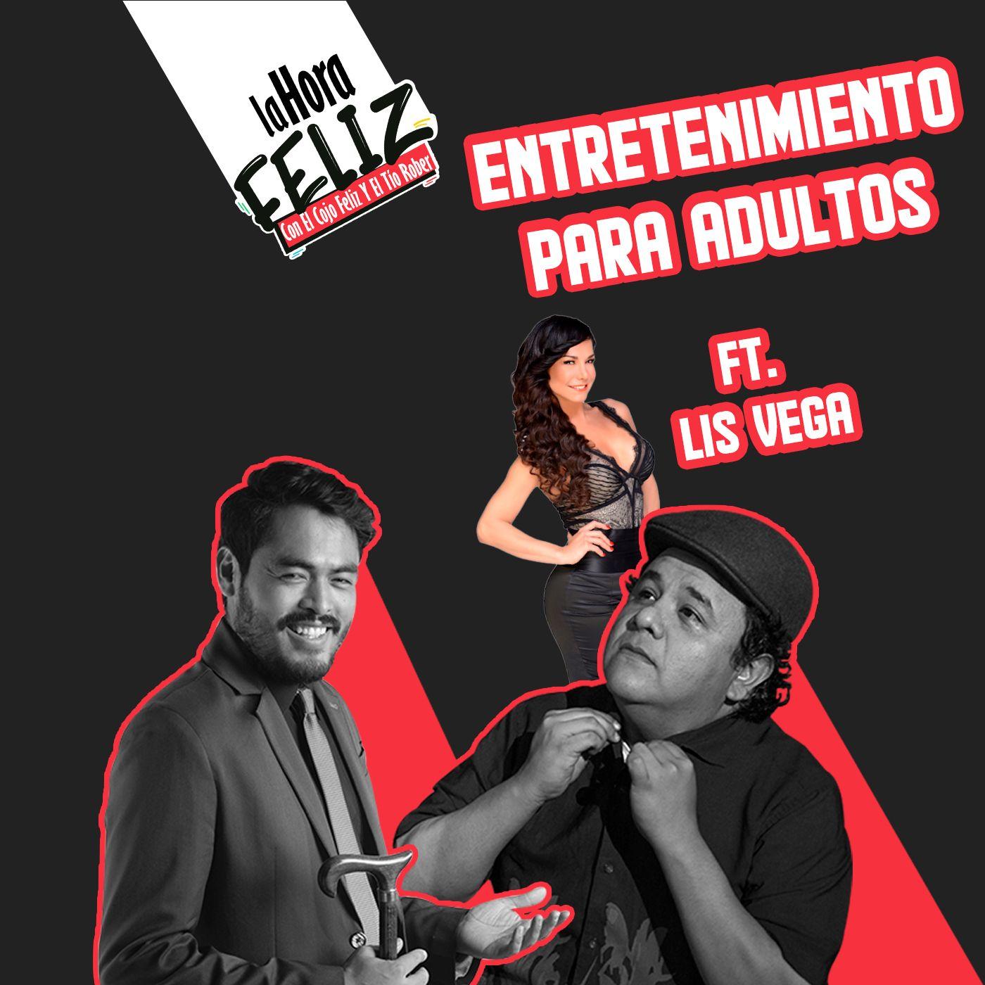 La Hora Feliz: Entretenimiento para adultos ft. Lis Vega | Listen Notes