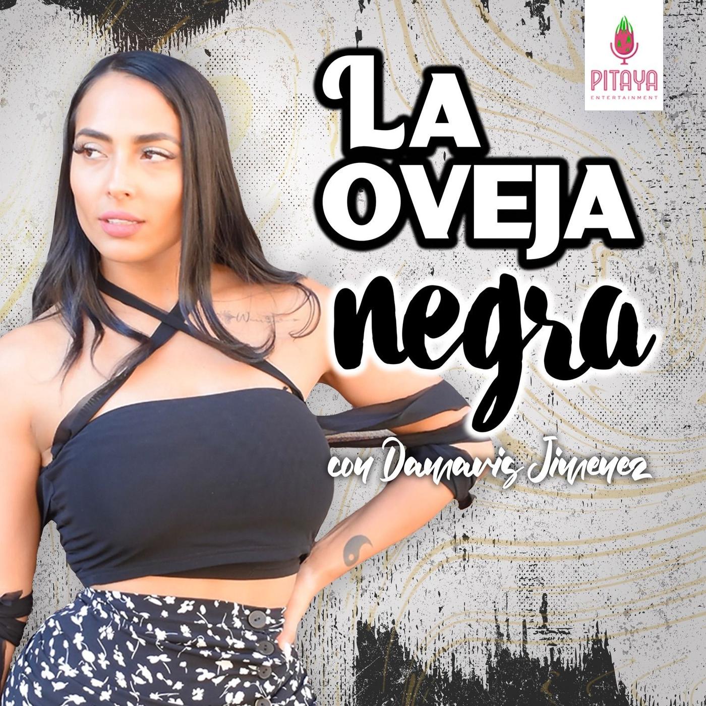 La Oveja Negra con Damaris Jimenez (podcast) - Pitaya Entertainment |  Listen Notes