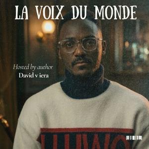 La voix du monde