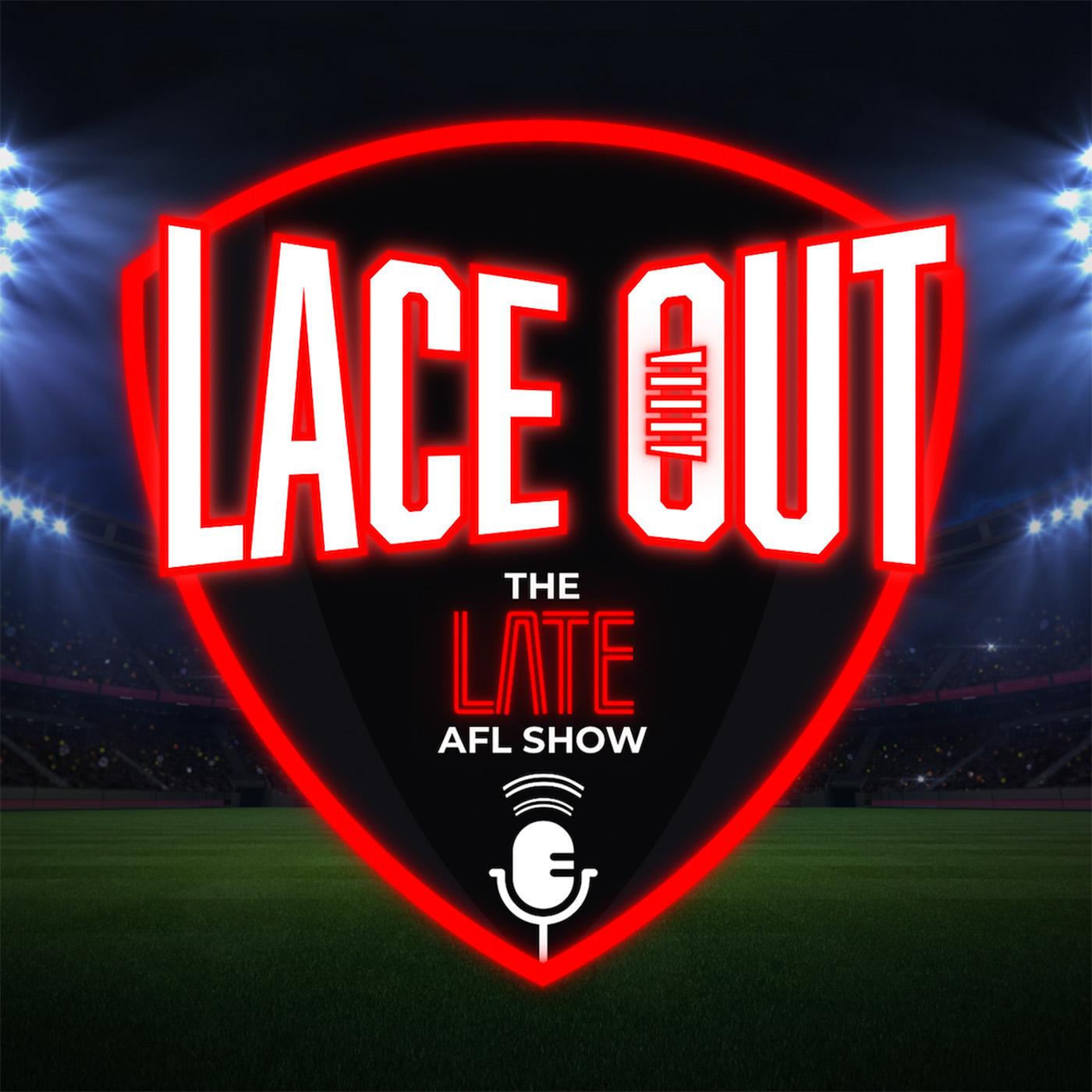 2024 AFL Round Eleven Review We LOVE This Game! Lace Out AFL Podcast