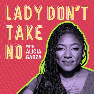 Lady Don't Take No Lady Don't Take No