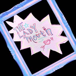 The Lady Mouth 