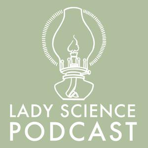 Lady Science Podcast