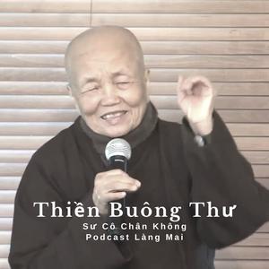 [Kỳ 2] Thiền Buông Thư - Sư Cô Chân Không Dẫn Thiền - Làng Mai Podcast