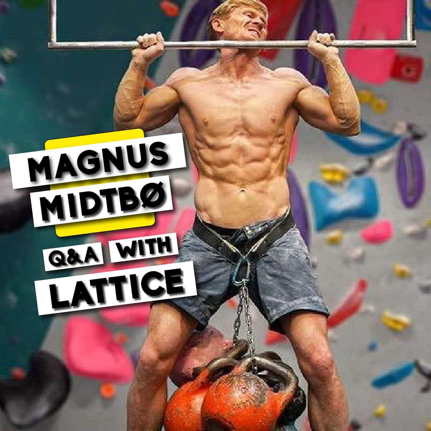 Magnus Midtbø Q&A Session With Lattice - Lattice Training Podcast ...