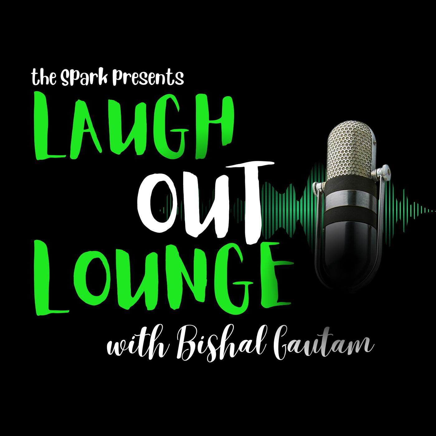 Laugh Out Lounge with Bishal Gautam