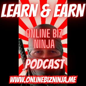 Learn & Earn - Online Biz Ninja