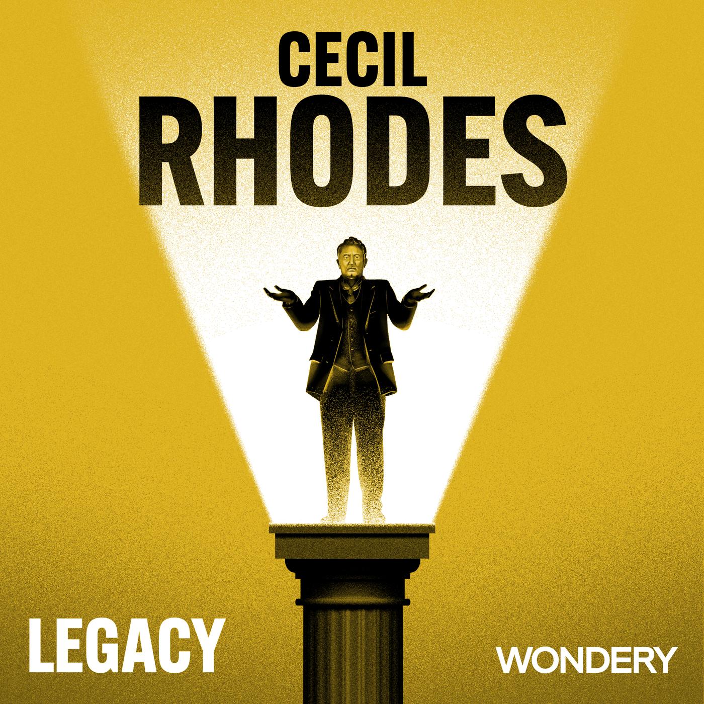 Cecil Rhodes | Eureka! | 1 - Legacy (podcast) | Listen Notes