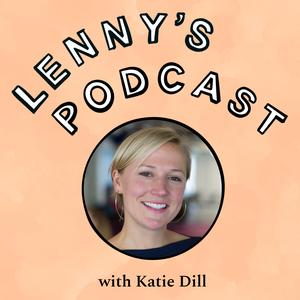 Building beautiful products with Stripe’s Head of Design | Katie Dill (Stripe, Airbnb, Lyft)