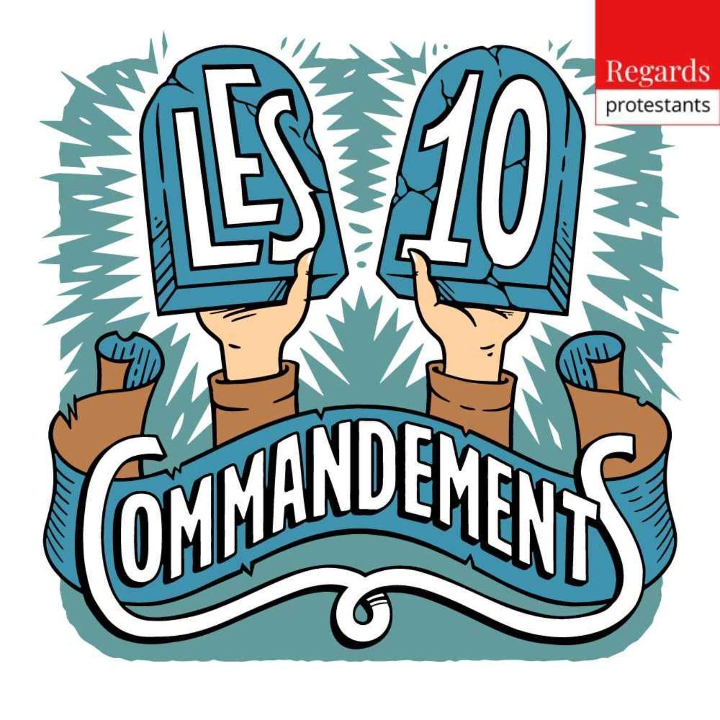 Les 10 commandements – Regards protestants