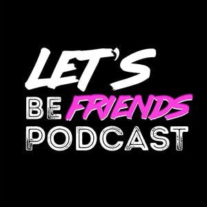Let's be friends 