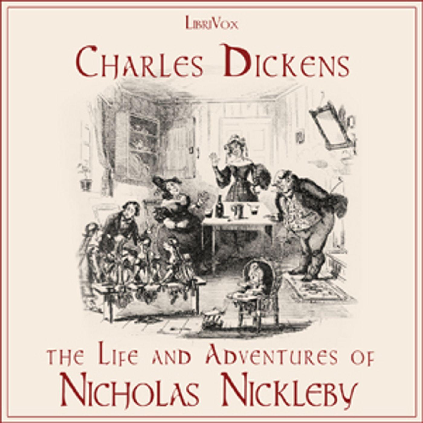 Life And Adventures Of Nicholas Nickleby, The by Charles Dickens (1812 – 1870)