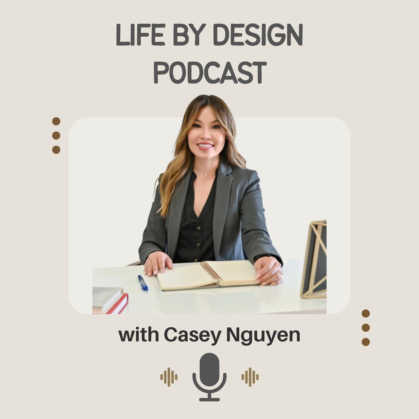Life by design podcast episode 9 life by design podcast listen notes