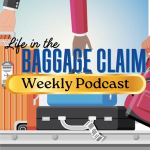 Life in the Baggage Claim