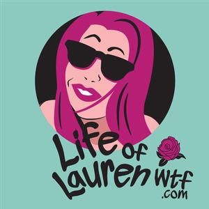 Life of Lauren WTF?!