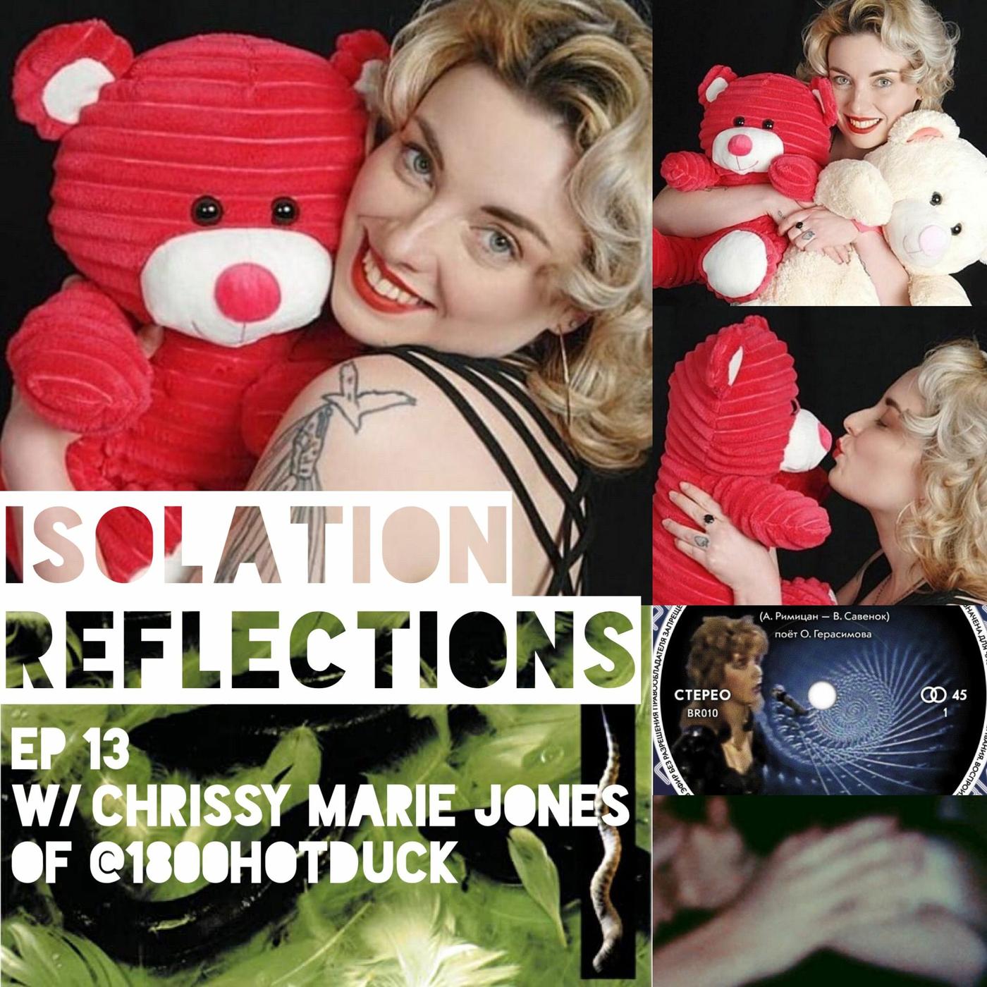 Isolation Ep 13: Chrissy Marie Jones of @1800HOTDUCK - Sponge Year | Listen  Notes