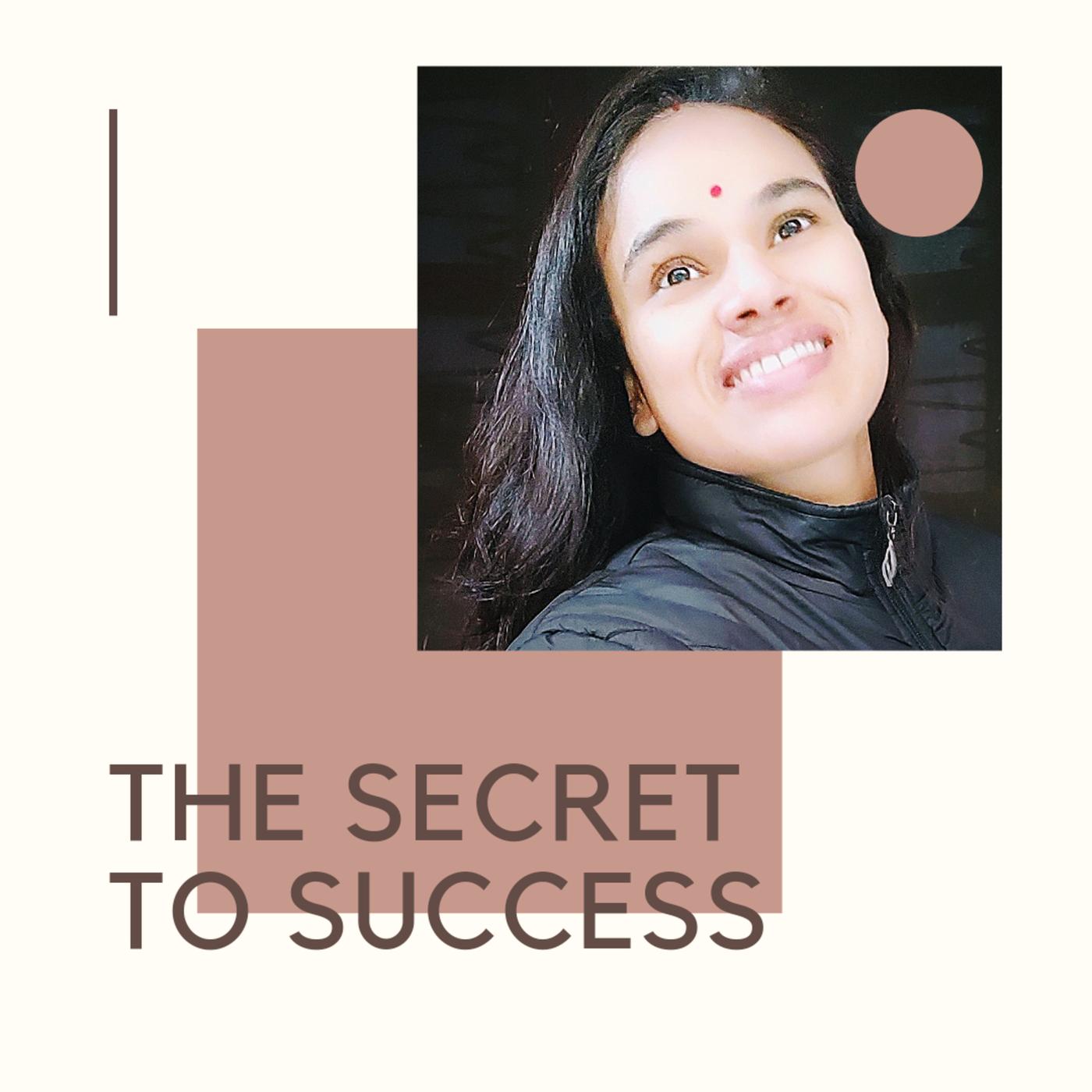 The Secret to Success - LIFE SECRETS (podcast) Listen Notes