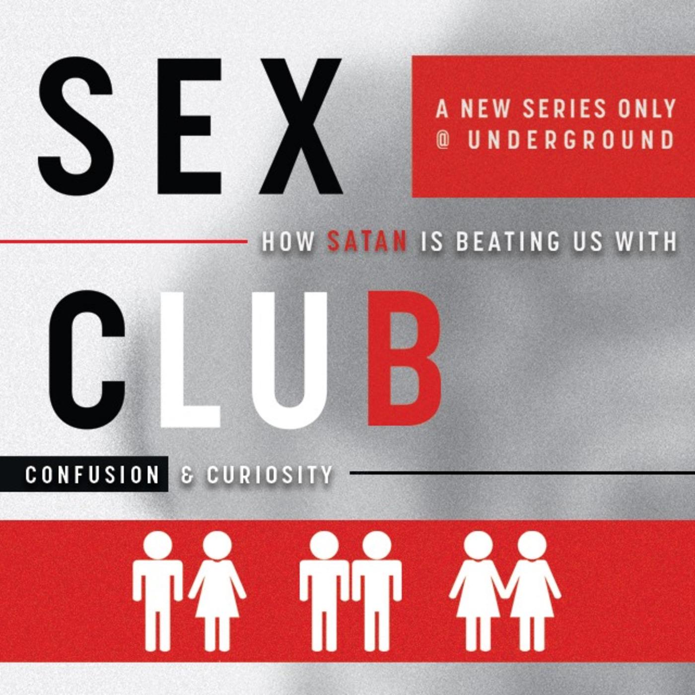 Sex Club | A Dangerous Desire - Life & The Bible (podcast) | Listen Notes