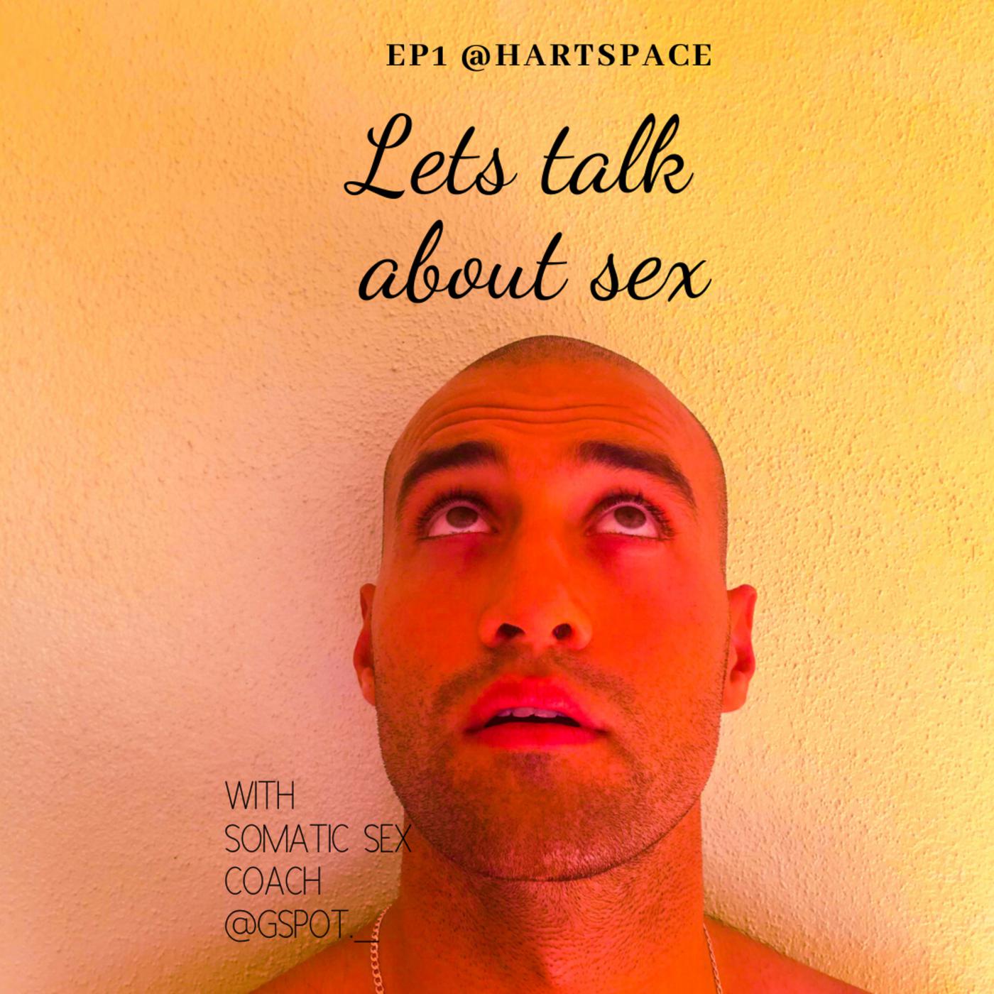 Hartspace Ep 1- Sex Talk In The Age of Social Isolation | Listen Notes