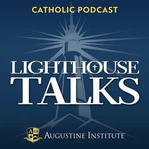 Lighthouse Catholic Talks