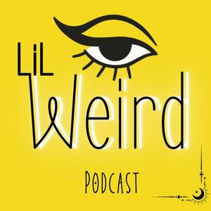 LilWeird Podcast
