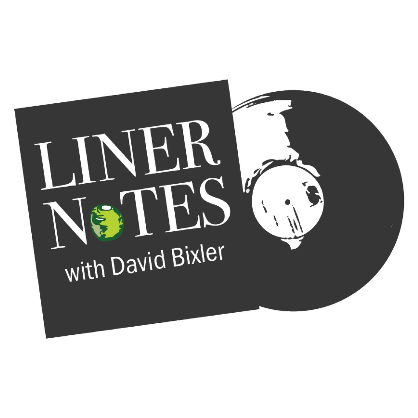 LINER NOTES with David Bixler featuring Steve Wilson | Listen Notes