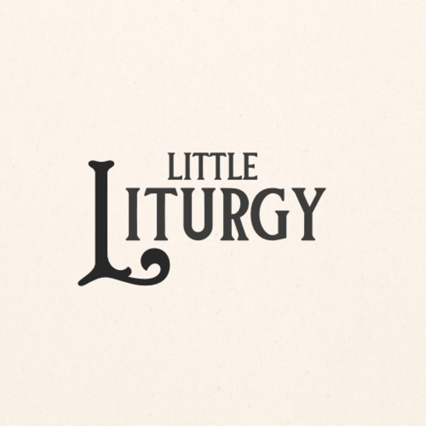 may-20-2024-little-liturgy-podcast-listen-notes