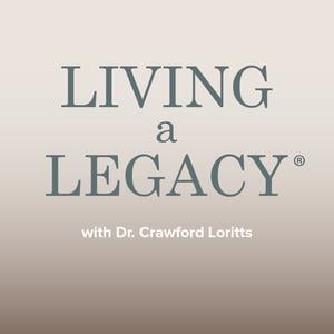 Living a Legacy