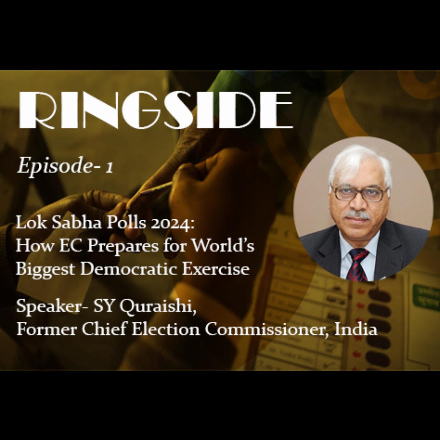 NCAER Podcasts Lok Sabha Polls 2024 How EC Prepares for World’s