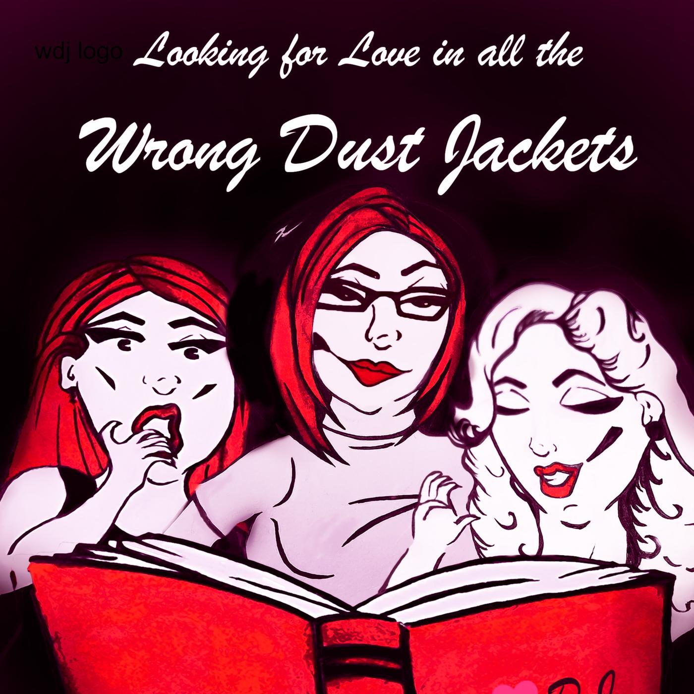 Looking for Love in All the Wrong Dust Jackets - A Romance Novel Podcast logo