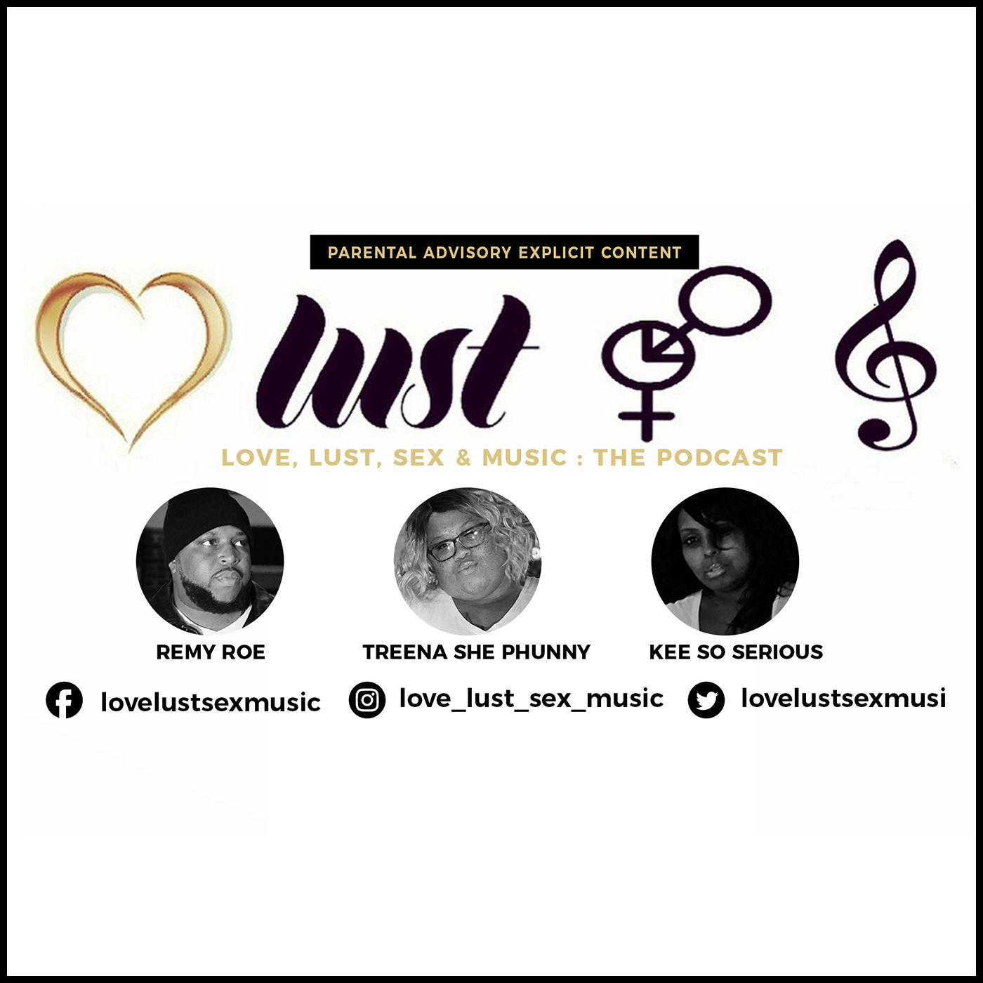 Love Lust Sex & Music – The Podcast - Love Lust Sex & Music – The Podcast |  Listen Notes