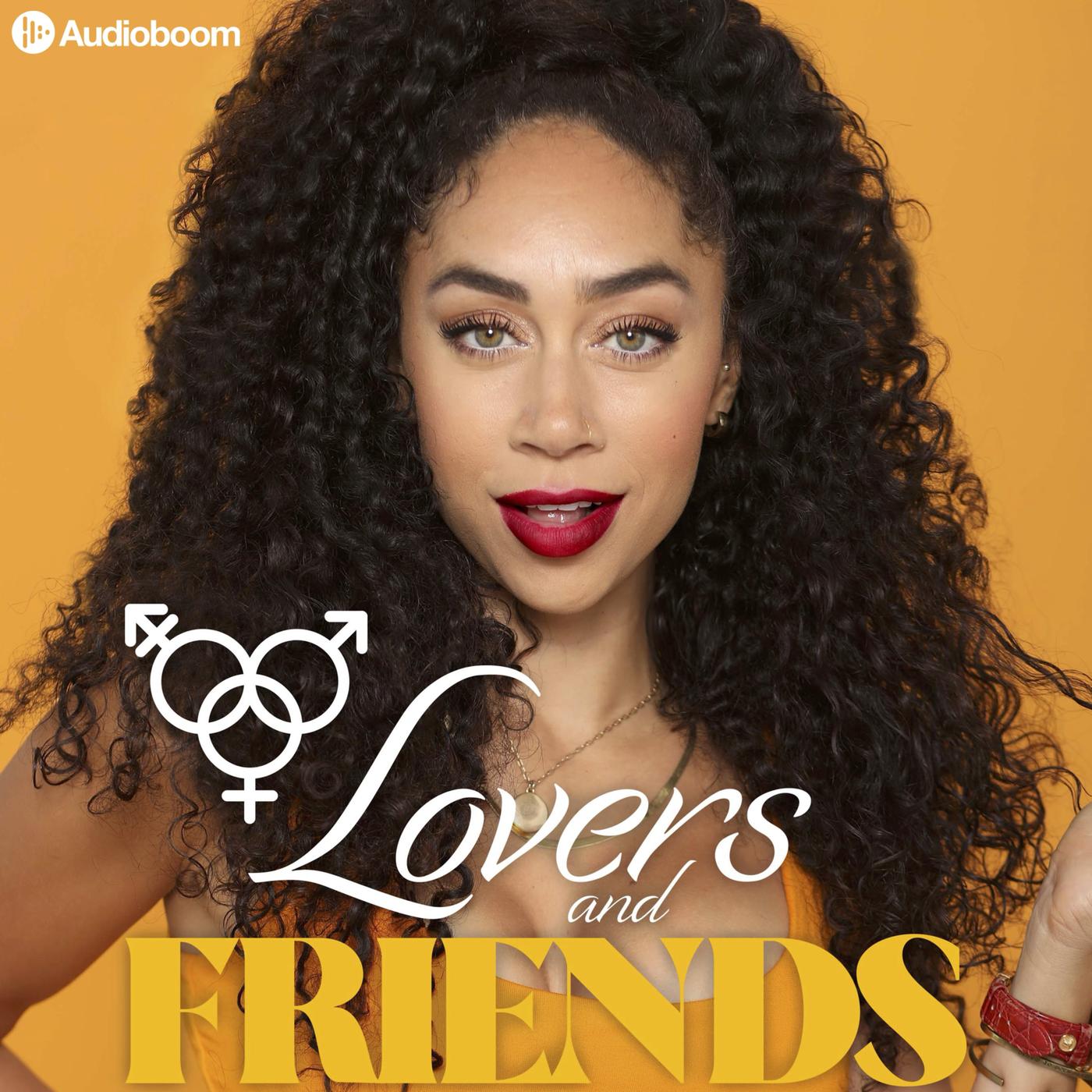 Lovers and Friends with Shan Boodram (Podcast) - Lovers and Friends with  Shan Boodram | Listen Notes