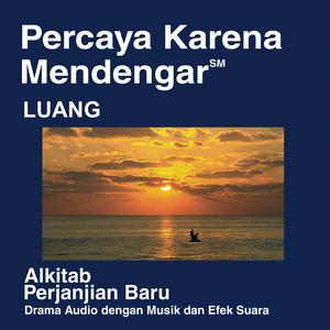 Luang Alkitab (didramatisasi) - Luang Bible (Dramatized)