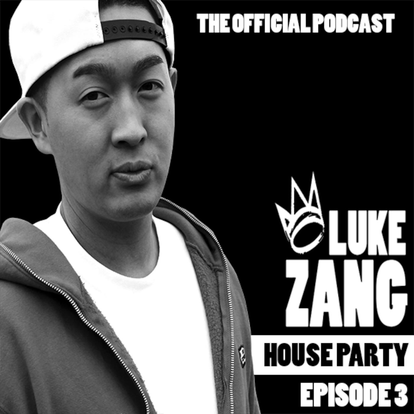 House Party - Episode 01 - Luke Zang Presents: Jump School (podcast ...