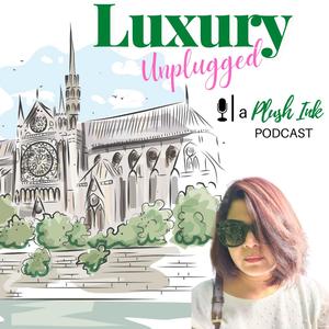 Modern Luxury vs. Special Occasion Indulgence | Luxury Unplugged Podcast with Neeti Keswani