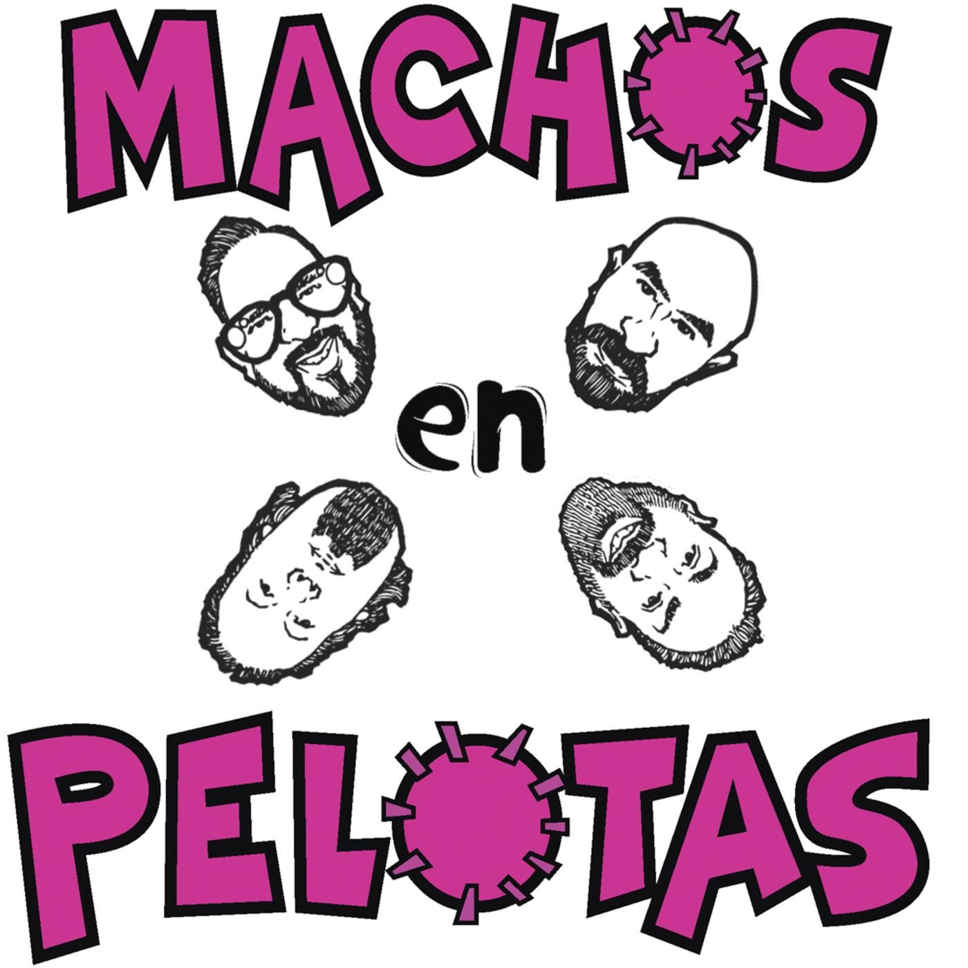 MACHOS EN PELOTAS MX (podcast) - porkcast | Listen Notes