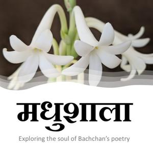 Madhushala: exploring the soul of Bachchan's timeless poetry
