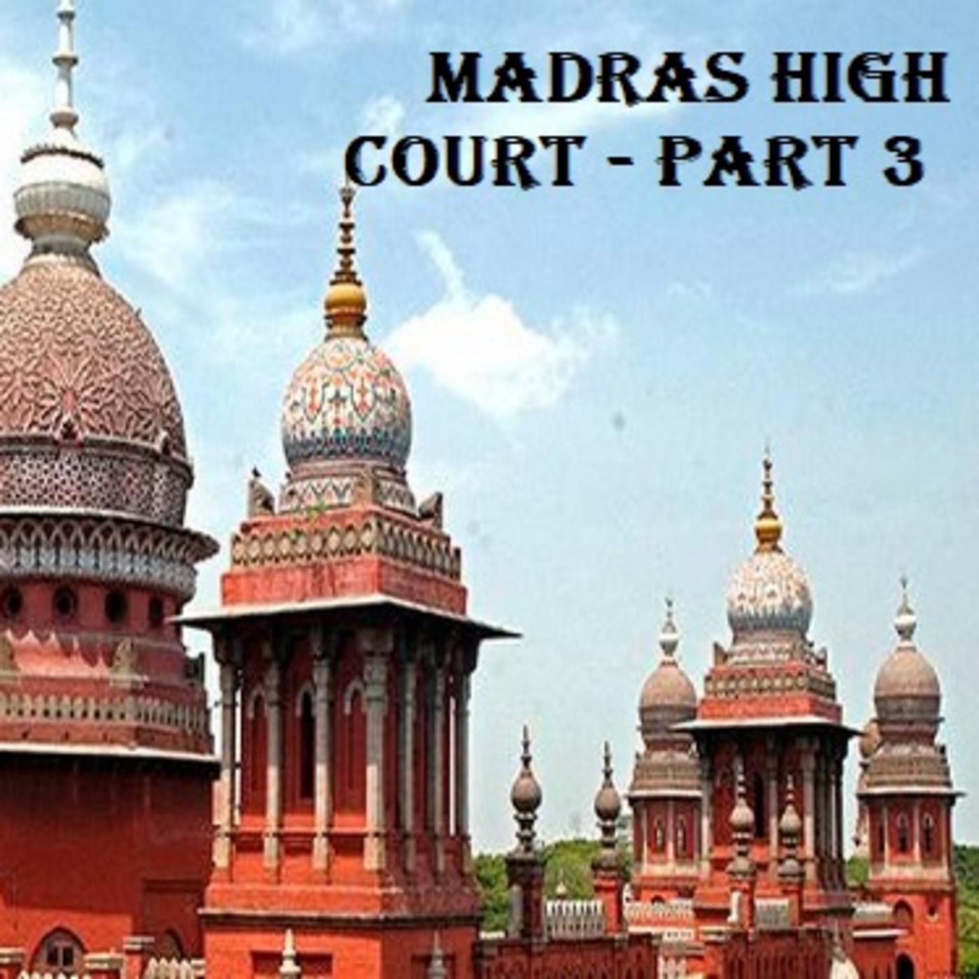 Madras High Court - Part 3 - The Inner view - Madrasa Suthi Pakkalam ...