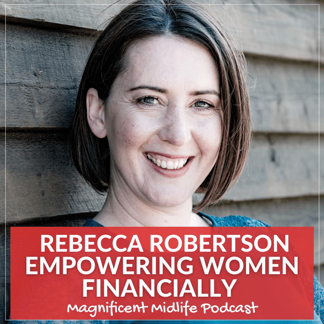 78 Empowering women financially with Rebecca Robertson | Listen Notes