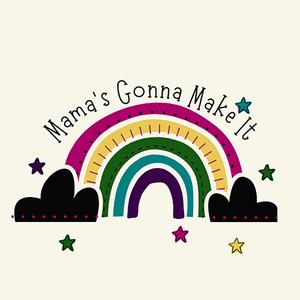 Mama's Gonna Make It
