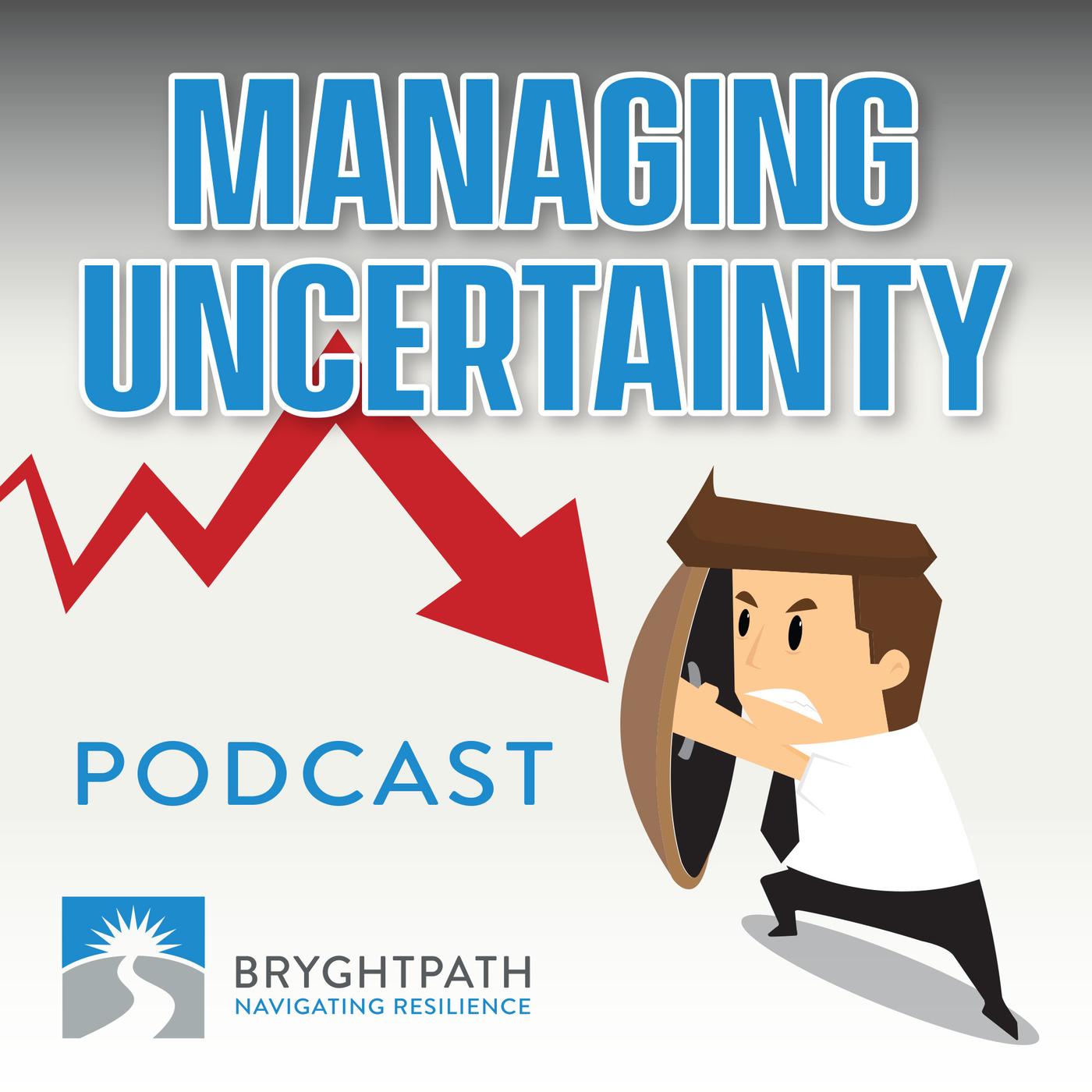 Managing Uncertainty Podcast – Episode #258: Evolving your Crisis ...