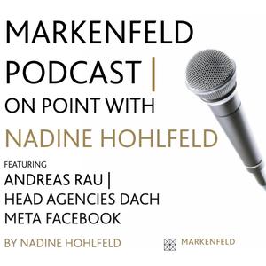 ⁠MARKENFELD PODCAST | ON POINT⁠ with ⁠ANDREAS RAU (HEAD OF AGENCIES DACH META FACEBOOK)