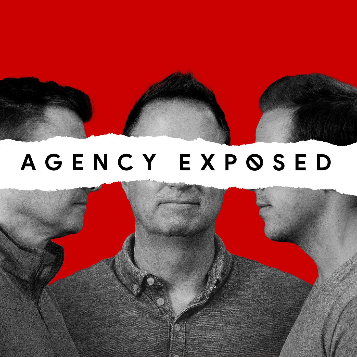 Marketing Agency Exposed Podcast - Bob Hutchins, Brad Ayres & Ken Ott |  Listen Notes