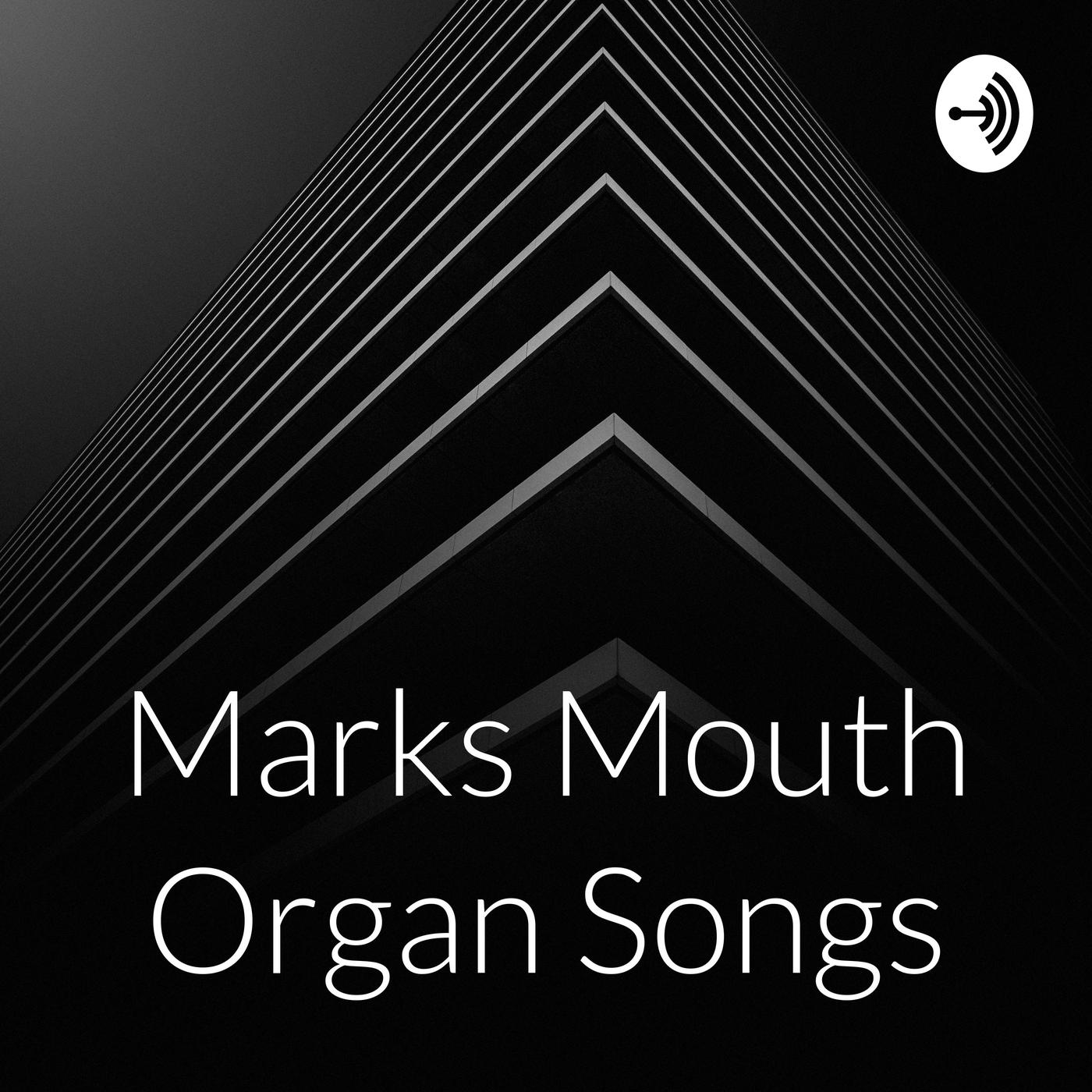 Marks Mouth Organ Songs