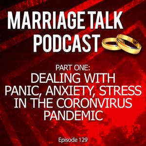 Coronavirus Pandemic – Handling Anxiety, Stress, Panic